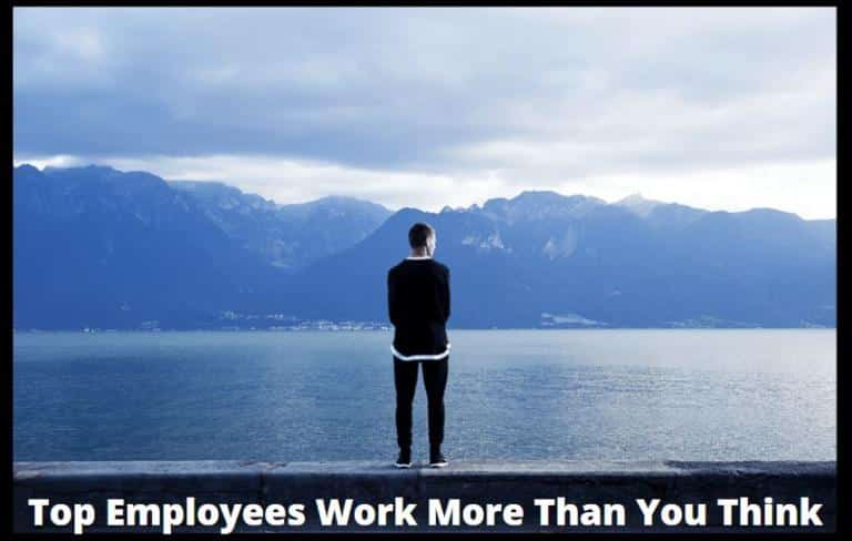 Top Employees Work More Than You Think